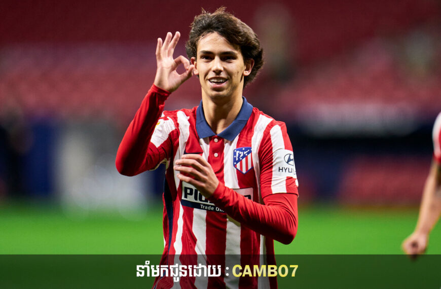 Joao Felix បង្ហាញពីអ្វីដែលគាត់សម្រេចបាននៅ Barcelona តែគាត់សម្រេចមិនបាននៅ Atletico Madrid